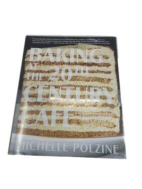 Baking at the 20th Century Cafe Michelle Polzine Hardcover Cookbook 2020